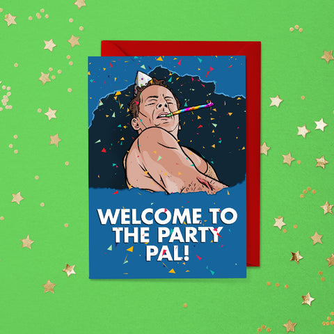 Welcome To The Party Pal Card