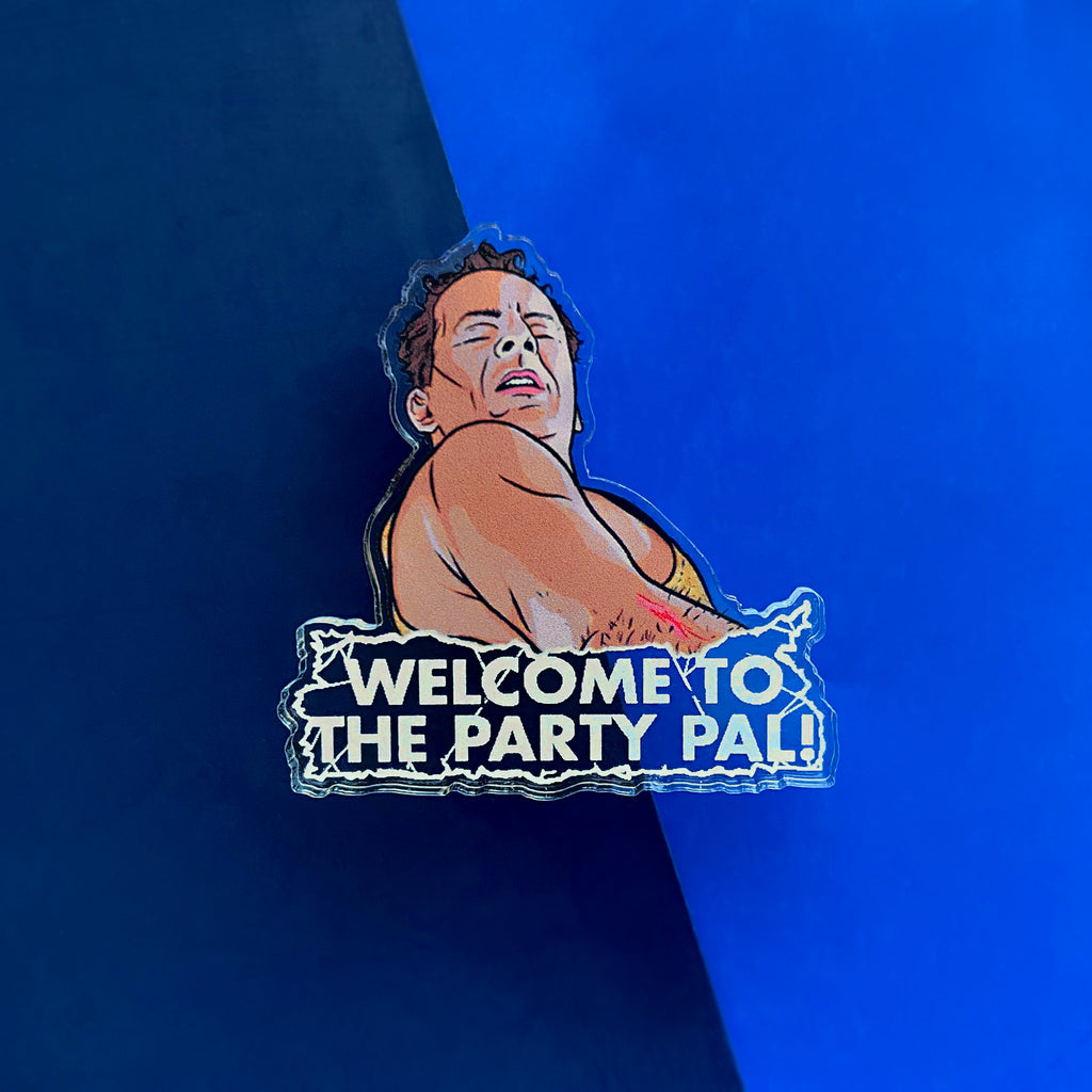 Welcome To The Party Pal Pin Badge
