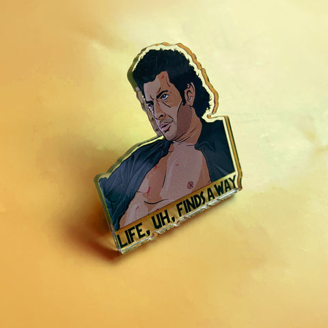 Life, Uh, Finds A Way Pin Badge